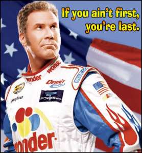 ricky-bobby-if-you-aint-first.jpg?w=278&